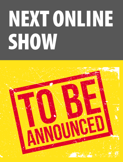 TBA – ONLINE SHOW: Call for Entries